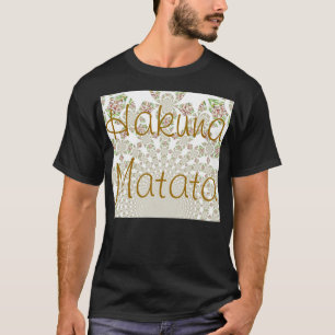 Einzigartiges Hakuna Matata Design: Serene Vibes T-Shirt