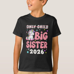 Einziges Kind Durchgestrichen Große Schwester 2026 T-Shirt
