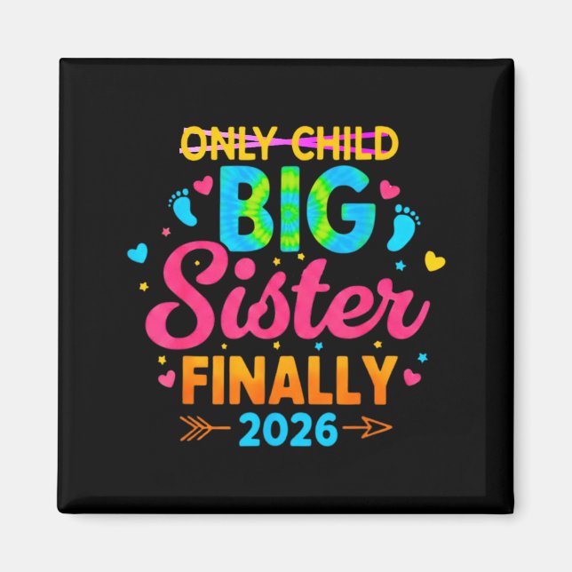 Einziges Kind große Schwester endlich 2026 Ankündi Magnet (Vorne)