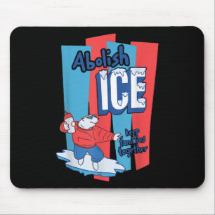 Eis aus LA Abschaffen Eis Familien Zusammenhalten Mousepad