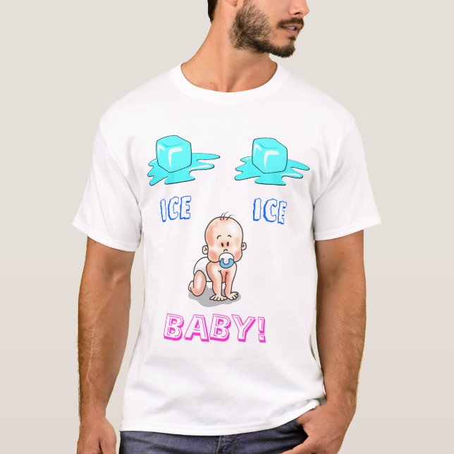Eis-Eis-Baby! T-Shirt (Vorderseite)
