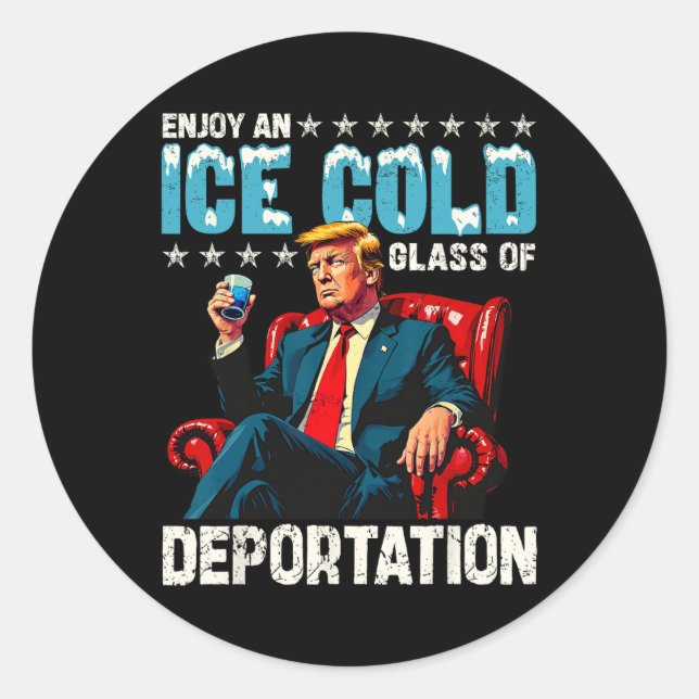 Eis genießt ein eiskaltes Gl der Deportation Runder Aufkleber (Vorderseite)
