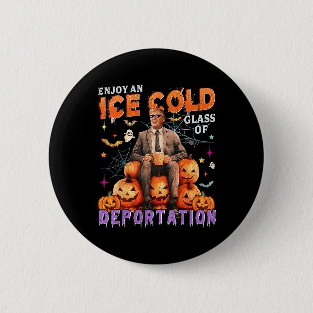 Eis genießt eine Eiskalte GL der Deportation Funny Button (Vorderseite)