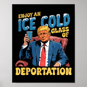 Eis genießt eine Eiskalte GL der Deportation Funny Poster