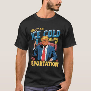 Eis genießt eine Eiskalte GL der Deportation Funny T-Shirt