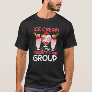Eis ist meine Lieblingsnahrungsgruppe T-Shirt