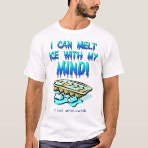 Eis mit dem Verstand Schmelzen Lustiges Shirt