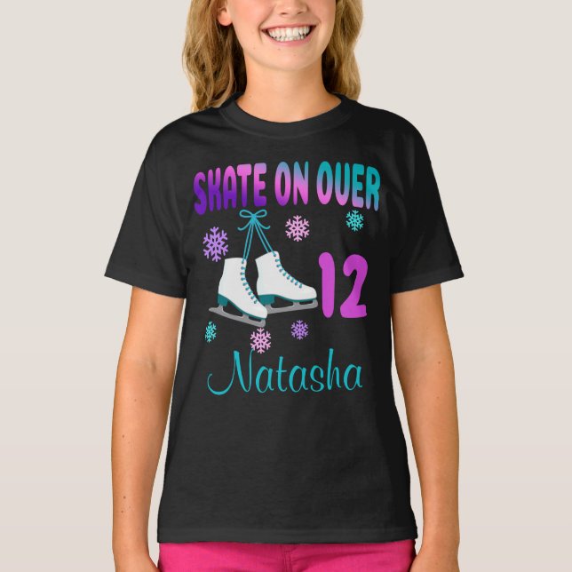 Eis Skate auf Over Birthday Girl Skater T - Shirt (Vorderseite)