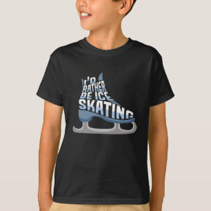 Eis Skaten Ich wäre eher Eis Skaten T-Shirt
