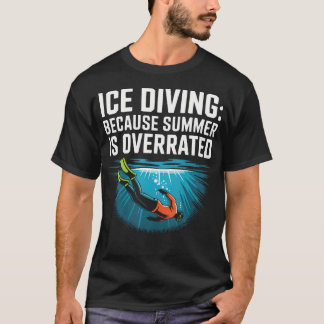 Eis-Taucher Liebhaber Gefrorener See Tauchgerät T-Shirt