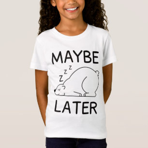 Eisbär Polarbär Maybe later fauler Bär T-Shirt