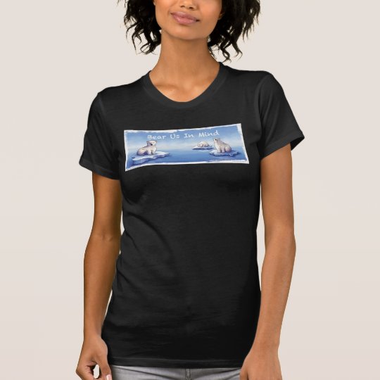 Eisbären - tragen Sie uns im Verstand T-Shirt