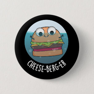 Eisberg-er Funny Cheeseburger Pun Dark BG Button