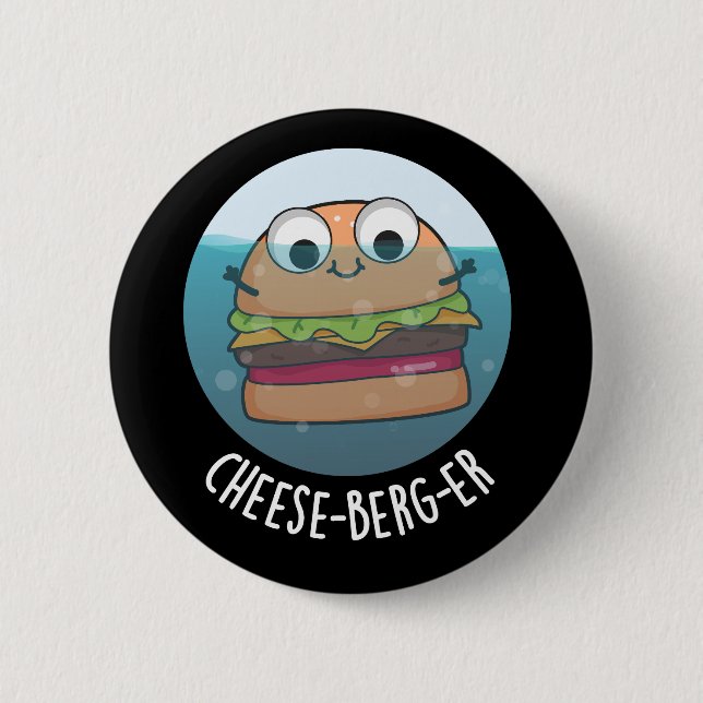 Eisberg-er Funny Cheeseburger Pun Dark BG Button (Vorderseite)
