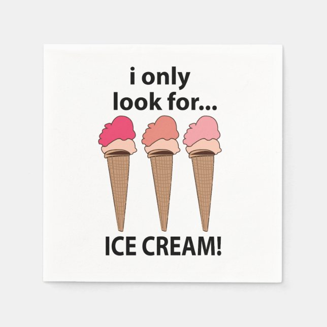 Eiscreme, auf die ich nur eis-Creme-Party suche Serviette (Vorderseite)