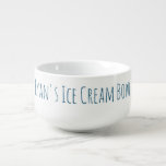 Eiscreme Bowl Funny Gag Neues Geschenk Große Suppentasse<br><div class="desc">Für die Person,  die gerne ihr Eis (oder andere Leckerei),  eine große personalisierte Schüssel.</div>