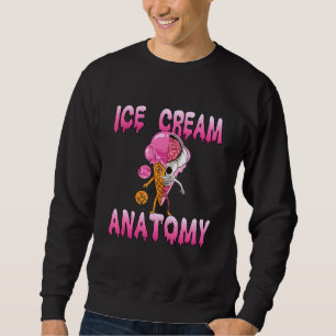 Eiscreme-Eisanatomie Sweatshirt
