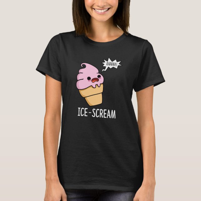 Eiscreme Funny Ice Cone Pun Dark BG T-Shirt (Vorderseite)