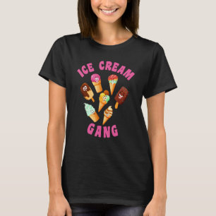 Eiscreme-Gang für Frauen Lustig 1 T-Shirt