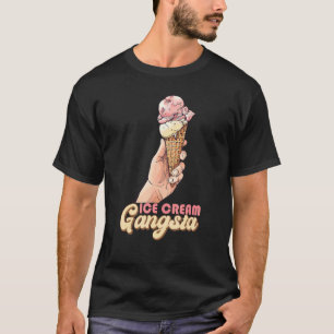 Eiscreme Gangsta Eiscreme T-Shirt