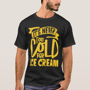 Eiscreme Ice I Liebe Eiscreme 1 T-Shirt