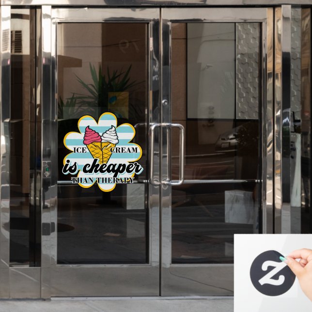 Eiscreme ist billiger als die Therapie Fensteraufkleber (Büro Tür)