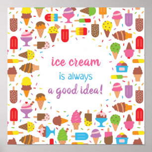 Eiscreme ist immer eine gute Idee Zitat Poster