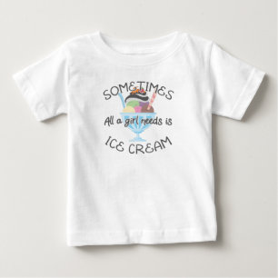 Eiscreme-Liebhaber Manchmal braucht ein Mädchen Ei Baby T-shirt