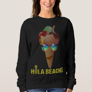 Eiscreme Man Hola Strände Sommer Hawaiian Sommer Sweatshirt