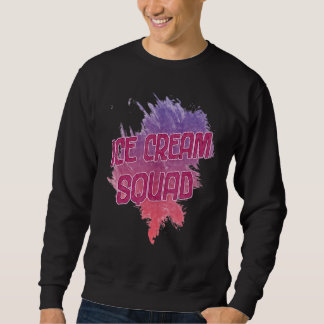 Eiscreme Squad Sarcastic Joke Sweatshirt