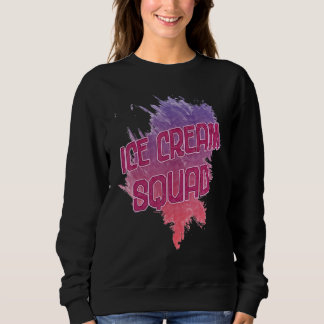 Eiscreme Squad Sarcastic Joke Sweatshirt