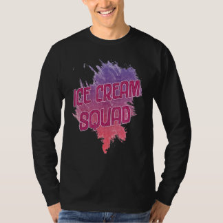 Eiscreme Squad Sarcastic Joke T-Shirt