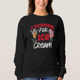 Eiscreme-Wortspiel-Kegel-Eis Ich schreie nach Eisc Sweatshirt