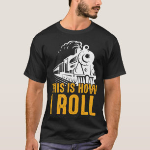 Eisenbahn, so fahre ich Lokomotivmänner T-Shirt