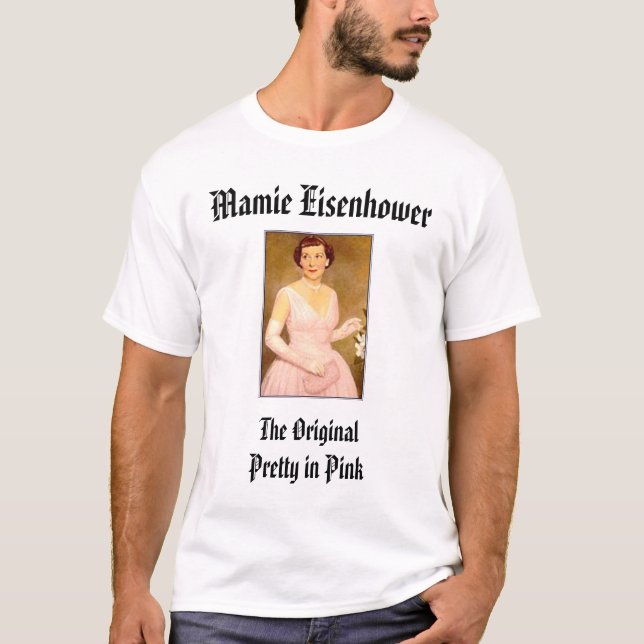eisenhower_mamie, Mamie Eisenhower, das Origina… T-Shirt (Vorderseite)