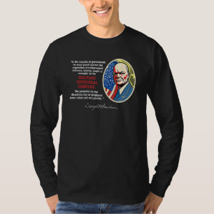 Eisenhower-Zitat Militärisch Industrieller Komplex T-Shirt
