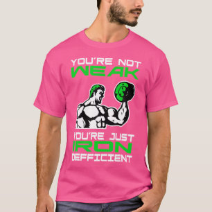 Eisenmangel Lustiges Gewichtheben T-Shirt