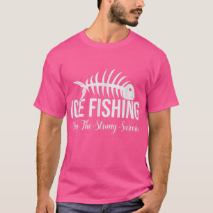 Eisfischen nur das starke Überleben, der sonnige E T-Shirt