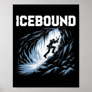 Eisgebundene Eiskletterhöhlen-Abenteuer-Bergsteige Poster