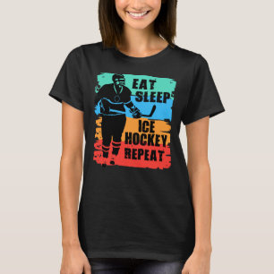 Eishockey Eat Sleep Repeat Hockey Player P T-Shirt