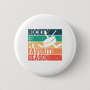 Eishockey für Männer Frauen Kinder Hockey ist mein Button