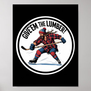 Eishockey-Gib-'em-den-Holzstock-Strafgrafik Poster