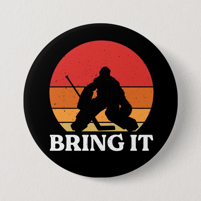 Eishockey Goalie bringen es Button (Vorderseite)