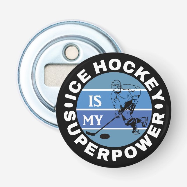 Eishockey ist meine Supermacht Flaschenöffner (Vorderseite)