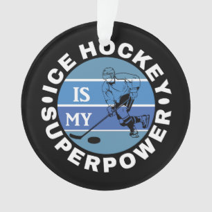 Eishockey ist meine Supermacht Ornament