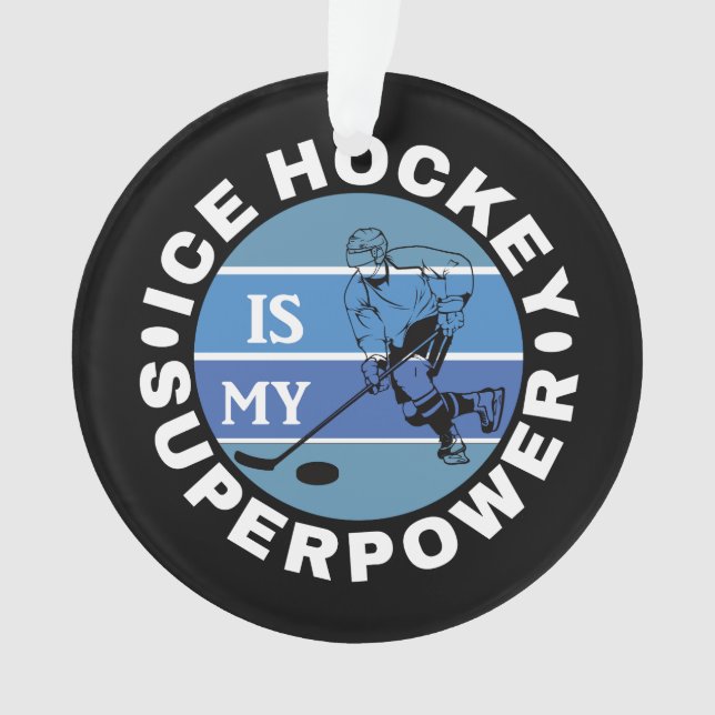 Eishockey ist meine Supermacht Ornament (Vorderseite)