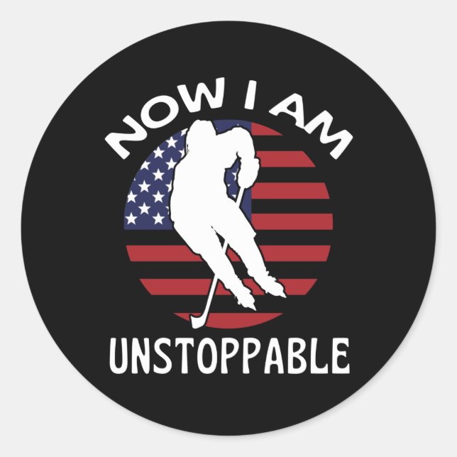 Eishockey jetzt bin ich unaufhaltsam US-Flagge Runder Aufkleber (Vorderseite)
