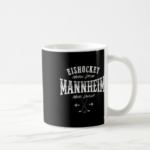 Eishockey Mein Droge Mannheim Mein Dealer Kaffeetasse