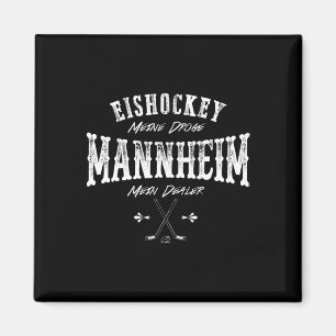 Eishockey Mein Droge Mannheim Mein Dealer  Magnet