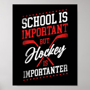 Eishockey-Schule ist wichtig, Hockey ist aber wich Poster